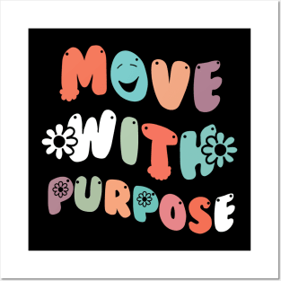 Move With Purpose Posters and Art